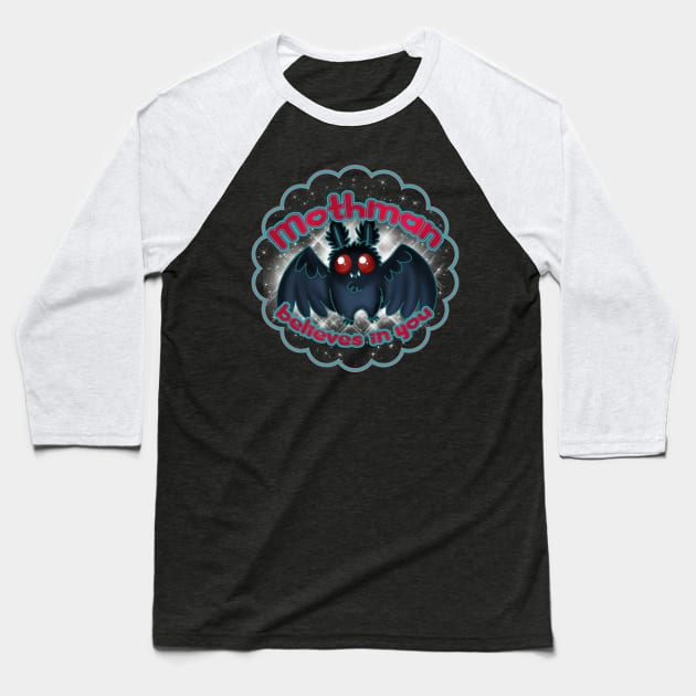 Mothman Believes In You Baseball T-Shirt by SophieScruggs